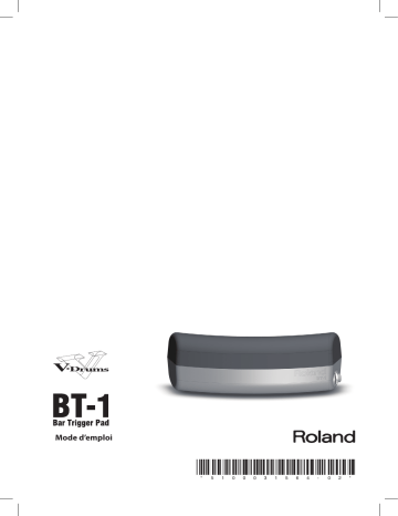 Roland BT-1 Bar Trigger Pad Manuel du propriétaire | Fixfr