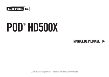 Mode d'emploi | Line 6 POD HD500X Manuel utilisateur | Fixfr
