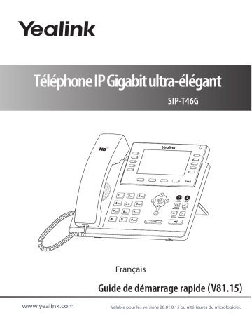 Yealink SIP-T46G Guide de démarrage rapide | Fixfr