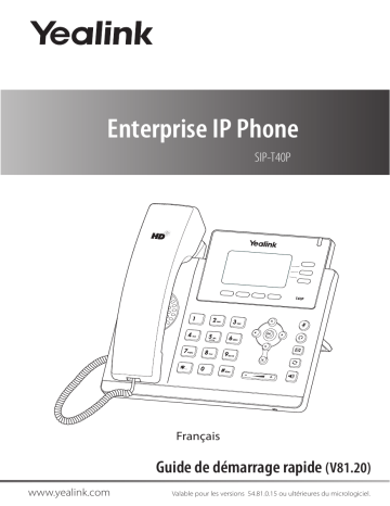 Yealink SIP-T40P Guide de démarrage rapide | Fixfr