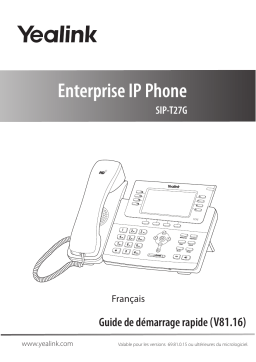 Yealink SIP-T27G Guide de démarrage rapide