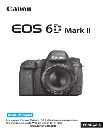 Canon EOS 6D Mark II Mode d'emploi | Fixfr