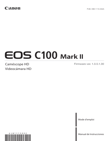 Canon EOS C100 Mark II Mode d'emploi | Fixfr