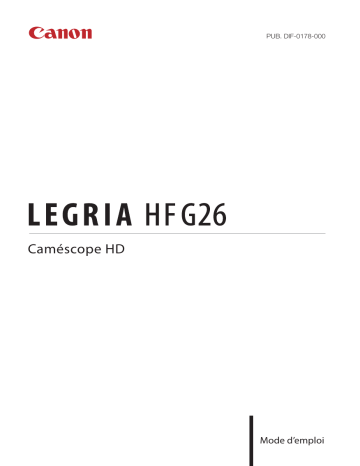 Canon LEGRIA HF G26 Mode d'emploi | Fixfr
