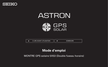 Seiko 5X53 GPS Solar Complete User Guide for Astron Mode d'emploi | Fixfr