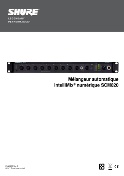 Shure SCM820 Digital IntelliMix Automatic Mixer Mode d'emploi