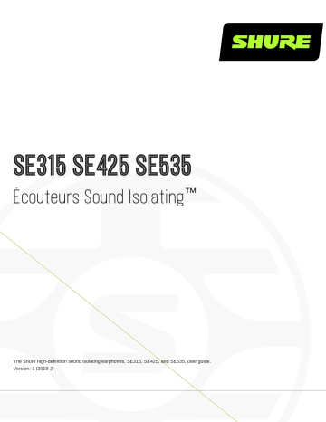 Shure SE315-425-535 Sound Isolating™ Earphones Mode d'emploi | Fixfr