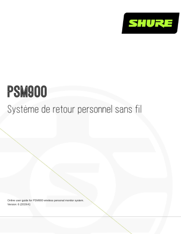 Shure PSM900 Wireless Personal Monitor System Mode d'emploi | Fixfr