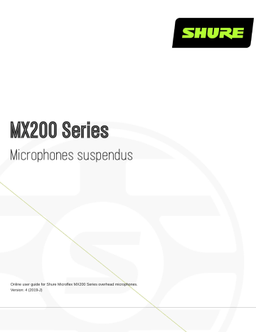 Shure MX200 Overhead Microphones Mode d'emploi | Fixfr