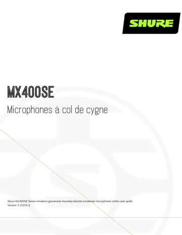 Shure MX400SE Gooseneck Microphones Mode d'emploi | Fixfr