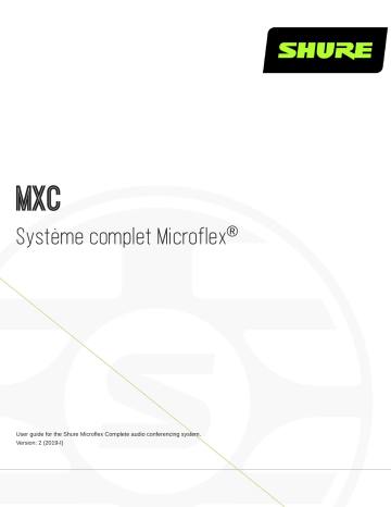 Shure MXC Microflex® Complete Mode d'emploi | Fixfr