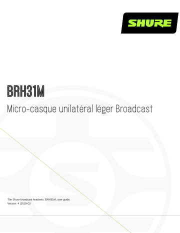 Shure BRH31M Lightweight Single-Sided Broadcast Headset Mode d'emploi | Fixfr