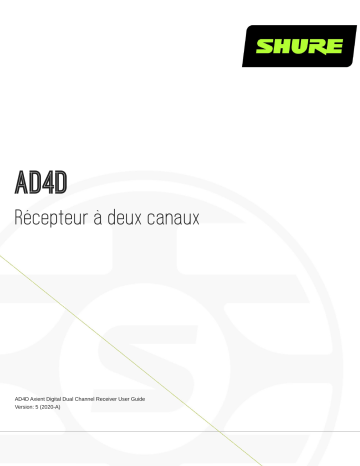 Shure AD4D Dual Channel Receiver Mode d'emploi | Fixfr