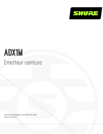 Shure ADX1M Bodypack Transmitter Mode d'emploi | Fixfr