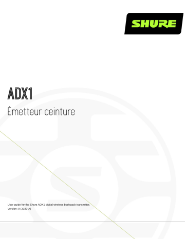 Shure ADX1 Bodypack Transmitter Mode d'emploi | Fixfr