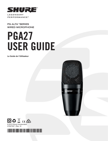 Shure PGA27 Large Diaphragm Side-Address Cardioid Condenser Microphone Mode d'emploi | Fixfr