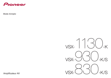 VSX-830 | VSX-930 | Pioneer VSX-1130 Manuel utilisateur | Fixfr