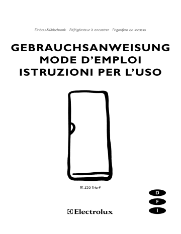 IK255TRIO4RE | IK255TRIO.4LWS | IK255TRIO.4LI | IK255TRIO.4RE | Electrolux IK255TRIO4LI Manuel utilisateur | Fixfr