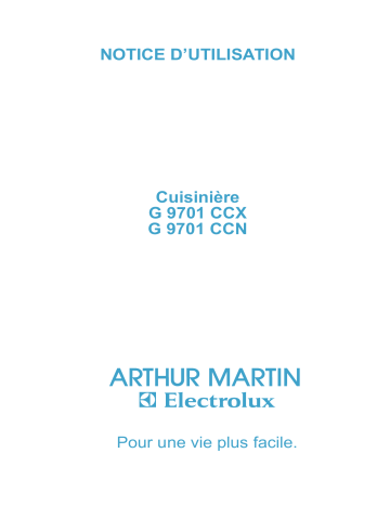G9701CCN | ARTHUR MARTIN ELECTROLUX G9701CCX Manuel utilisateur | Fixfr