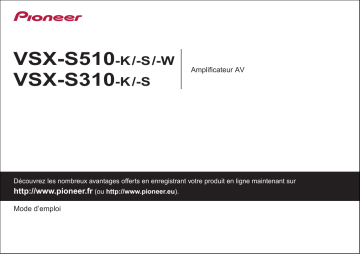 VSX-S310 | Pioneer VSX-S510 Manuel utilisateur | Fixfr