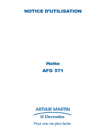 AFG571N | AFG571X | ARTHUR MARTIN ELECTROLUX AFG571W Manuel utilisateur | Fixfr