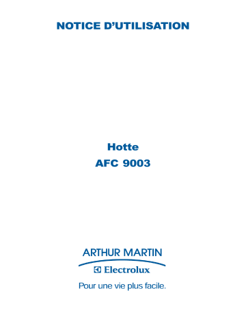 AFC9003N | AFC9003X | AFC9003W | ARTHUR MARTIN ELECTROLUX AFC9003ALU Manuel utilisateur | Fixfr