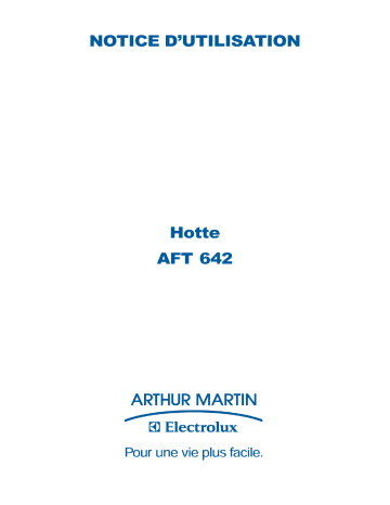 AFT642W | AFT642X | ARTHUR MARTIN ELECTROLUX AFT642N Manuel utilisateur | Fixfr