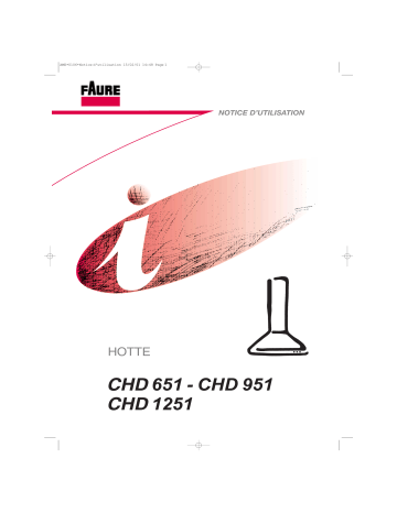 CHD951W | CHD651W | CHD651X | CHD1251X | CHD951X | CHD951N | Faure CHD651N Manuel utilisateur | Fixfr