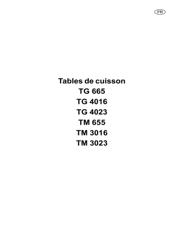 TG4016T | TG4016W | TM3016W | TM3023W | TM655RRW | TM3016T | TG4023T | TG665RRW | TG665RR | TM3016G | TM655RR | TM3023T | TM3016N | TG4016N | TM3016X | TG4023G | TG4016G | TM3023N | TM3023G | TG4023X | ARTHUR MARTIN ELECTROLUX TG4023W Manuel utilisateur | Fixfr