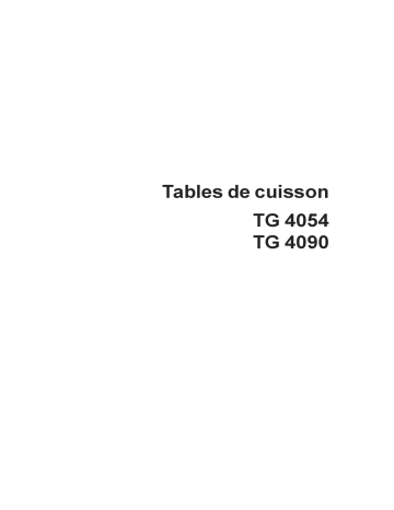 TG4054GP | TG4054W | TG4054G | TG4054N | TG4090N | ARTHUR MARTIN ELECTROLUX TG4054BP Manuel utilisateur | Fixfr