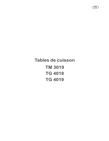 TG4019X | TG4019N | TM3019T | TM3019N | TM3019W | TM3019X | TG4019W | ARTHUR MARTIN ELECTROLUX TG4019T Manuel utilisateur | Fixfr