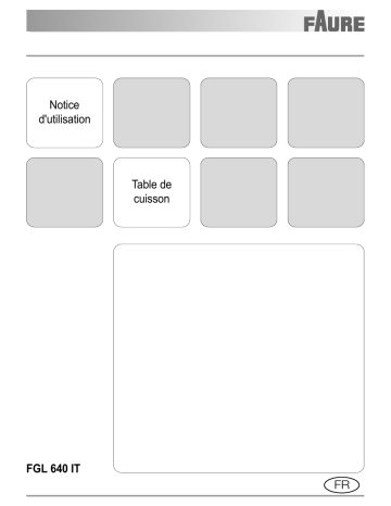 FGL640ITT | Faure FGL640ITN Manuel utilisateur | Fixfr