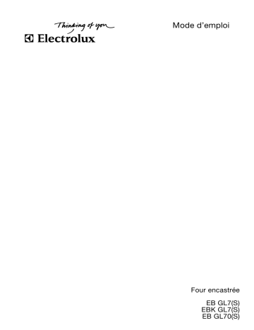 EBGL7S CN | EBKGL7 SP | EBGL7 SP | EBGL7 CN | EBGL7 WS | EBGL70 SP | EBGL70S CN | EBGL70 WS | EBGL70 CN | Electrolux EBKGL7S CN Manuel utilisateur | Fixfr