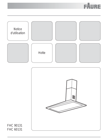 FHC90131N | FHC60131N | FHC60131X | FHC90131X | FHC60131W | Faure FHC90131W Manuel utilisateur | Fixfr