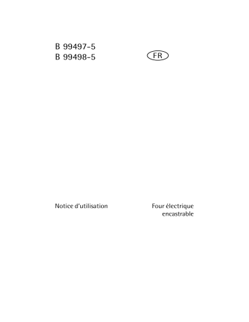 B99498-5-M | Aeg-Electrolux B99497-5-M Manuel utilisateur | Fixfr