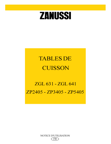 ZGL 641 | ZP 3405 | ZP 2405 | ZP 5405 | Zanussi ZGL 631 Manuel utilisateur | Fixfr