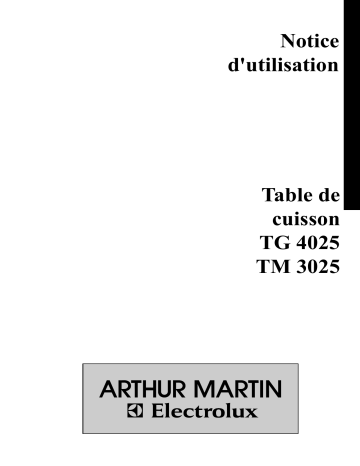 TG4025N | TM3025N | TG4022N | TG4025W | TM3025W | TG4025 | TM3022N | TM3022W | TM3025T | ARTHUR MARTIN ELECTROLUX TG4022W Manuel utilisateur | Fixfr