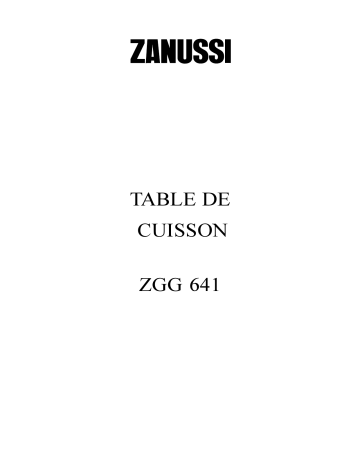 ZGG641IW | Zanussi ZGG641IN Manuel utilisateur | Fixfr