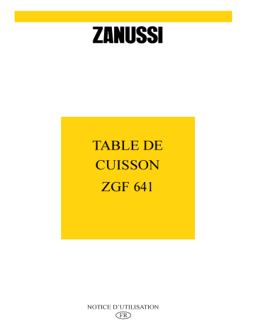 Zanussi ZGF641ITXX Manuel utilisateur | Fixfr