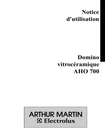AHO700W | ARTHUR MARTIN ELECTROLUX AHO700X Manuel utilisateur | Fixfr