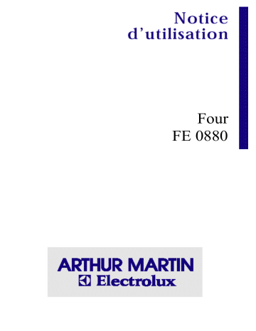 FE0880X1 | FE0880W1 | ARTHUR MARTIN ELECTROLUX FE0880N1 Manuel utilisateur | Fixfr