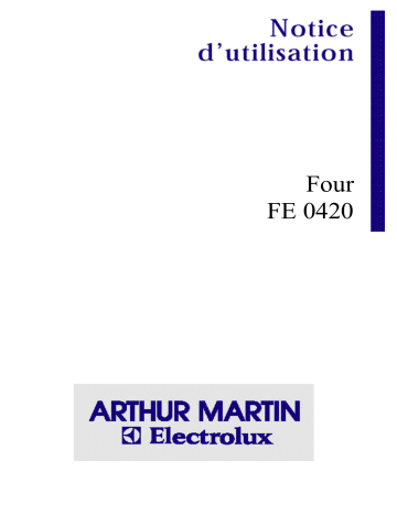 ARTHUR MARTIN ELECTROLUX FE0420G1FAEM.C. Manuel utilisateur | Fixfr
