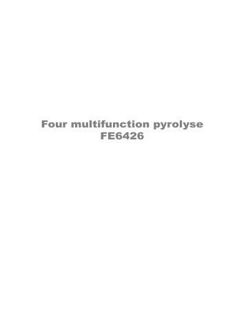 FE6426NG | FE6426ALU | FE6426MR | FE6426W | ARTHUR MARTIN ELECTROLUX FE6426X Manuel utilisateur | Fixfr