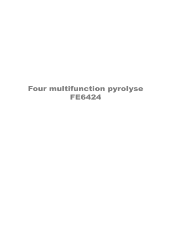 FE6424NG R05 | FE6424W  R05 | FE6424X  R05 | ARTHUR MARTIN ELECTROLUX FE6424MR R05 Manuel utilisateur | Fixfr