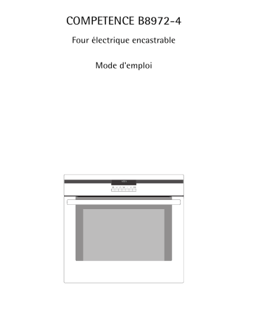 B8972-4-B  FRANCE | B8972-4-A  FRANCE | B8972-4-M  FRANCE | Aeg-Electrolux B8972-4-W  FRANCE Manuel utilisateur | Fixfr