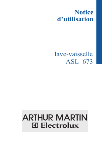 ARTHUR MARTIN ELECTROLUX ASL673 Manuel utilisateur | Fixfr