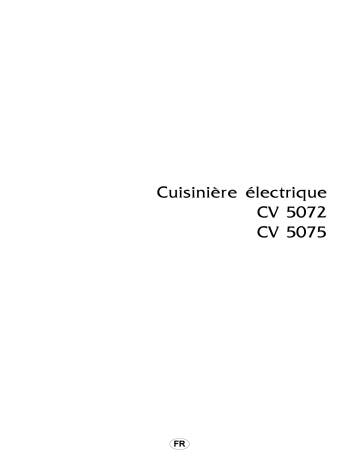 ARTHUR MARTIN ELECTROLUX CV5075W-1 Manuel utilisateur | Fixfr