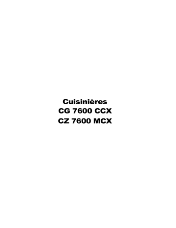 CG7600CCX | ARTHUR MARTIN ELECTROLUX CZ7600MCX Manuel utilisateur | Fixfr