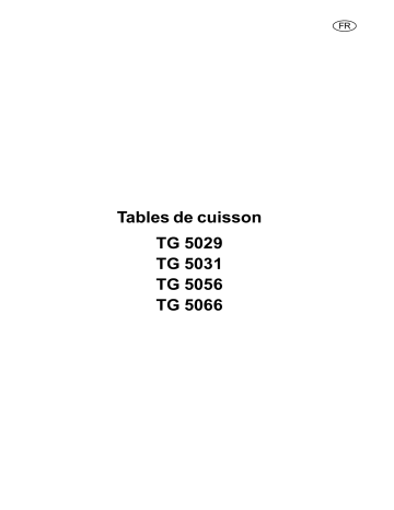 TG5031N | TG5066W | TG5056W | TG5066N | TG5029N | TG5056N | ARTHUR MARTIN ELECTROLUX TG5031W Manuel utilisateur | Fixfr