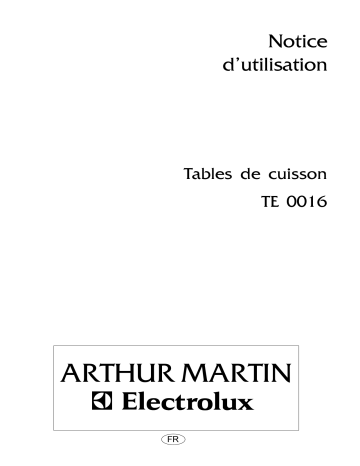 TE0016N-WITHOUTPLUG | TE0016W-WITHOUTPLUG | TE0016X-WITHOUTPLUG | ARTHUR MARTIN ELECTROLUX TE0016T-WITHOUTPLUG Manuel utilisateur | Fixfr